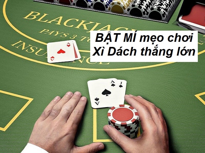 Chiến thuật chơi Xì Dách hiệu quả: Bí quyết để tăng cơ hội thắng ... Chiến thuật chơi Xì Dách hiệu quả: Bí quyết để tăng cơ hội thắng ...